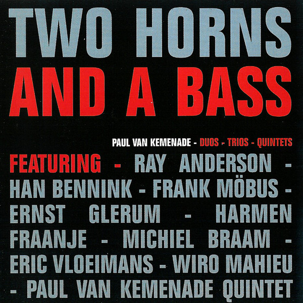 PAUL VAN KEMENADE - Two Horns And A Bass cover 