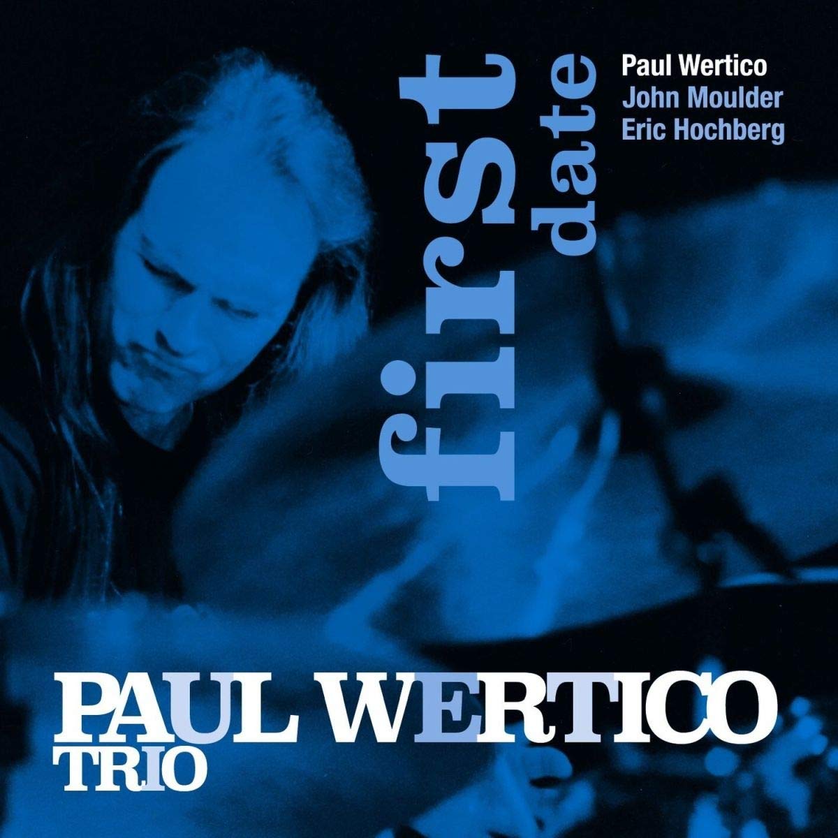 PAUL WERTICO - Paul Wertico Trio : First Date cover 
