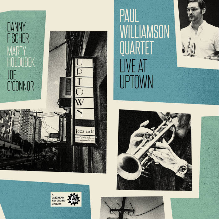 PAUL WILLIAMSON (TRUMPET) - Live at Uptown cover 