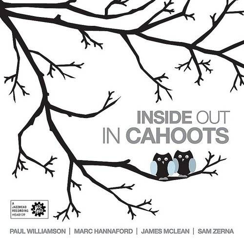 PAUL WILLIAMSON (TRUMPET) - Paul Williamson Quintet : In Cahoots cover 