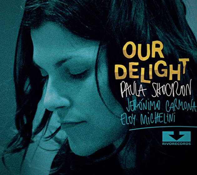 PAULA SHOCRÓN - Our Delight cover 