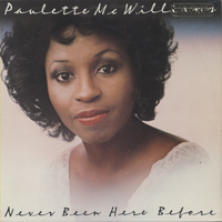 PAULETTE MCWILLIAMS - Never Been Here Before cover 