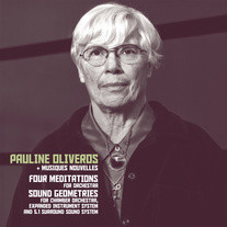 PAULINE OLIVEROS - Pauline Oliveros + Musiques Nouvelles ‎: Four Meditations / Sound Geometries cover 