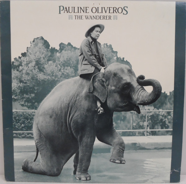 PAULINE OLIVEROS - The Wanderer cover 