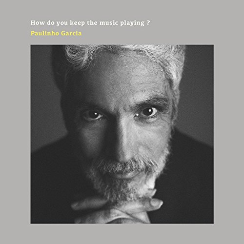PAULINHO GARCIA - How Do You Keep The Music Playing cover 