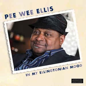 PEE WEE ELLIS - In My Ellingtonian Mood cover 