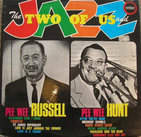 PEE WEE RUSSELL - Pee Wee Russell And Pee Wee Hunt ‎: The Two Of Us And Jazz cover 