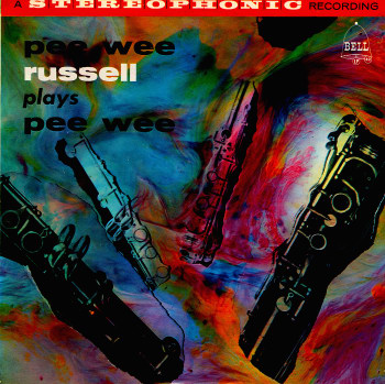PEE WEE RUSSELL - Pee Wee Russell Plays Pee Wee cover 