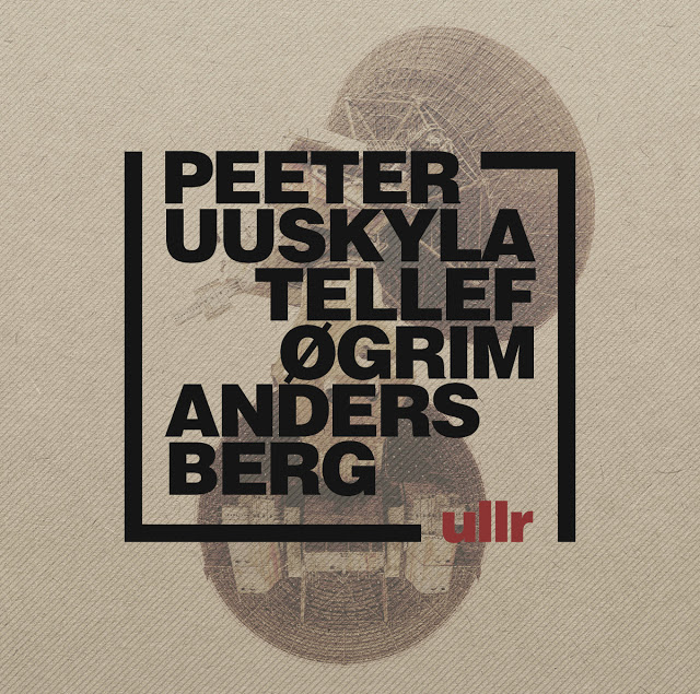 PEETER UUSKYLA - Peeter Uuskyla / Tellef Øgrim / Anders Berg : Ullr cover 