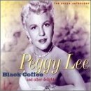 PEGGY LEE (VOCALS) - Black Coffee and Other Delights: The Decca Anthology cover 