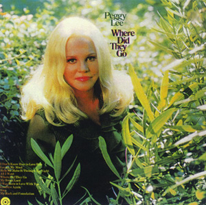 PEGGY LEE (VOCALS) - Where Did They Go cover 