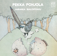 PEKKA POHJOLA - Harakka Bialoipokku / B the Magpie cover 