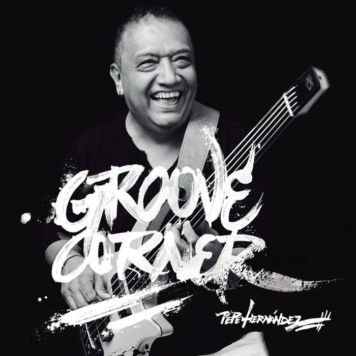 PEPE HERNANDEZ - Groove Corner cover 