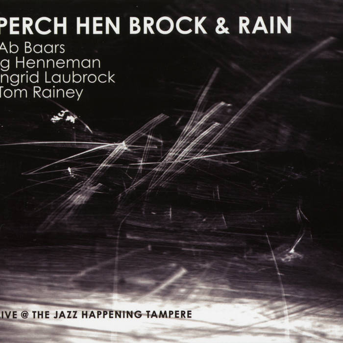 PERCH HEN BROCK & RAIN - Live @ The Jazz Happening Tampere cover 