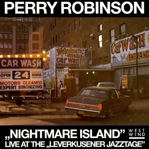 PERRY ROBINSON - „Nightmare Island” Live At The „Leverkusener Jazztage” cover 