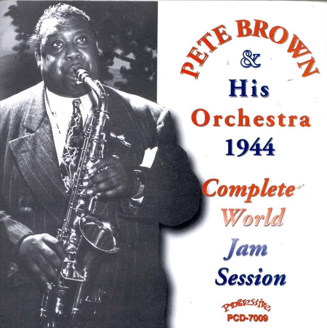 PETE BROWN - Complete 1944 World Jam Session cover 
