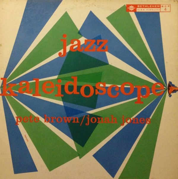 PETE BROWN - Pete Brown / Jonah Jones ‎: Jazz Kaleidoscope cover 