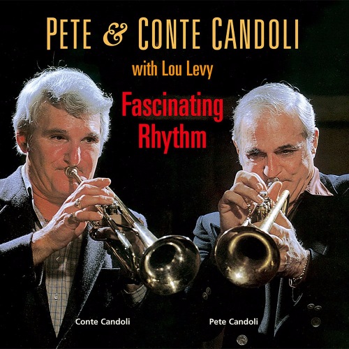 PETE CANDOLI / THE CANDOLI BROTHERS - Pete & Conte Candoli : Fascinating Rhythm cover 