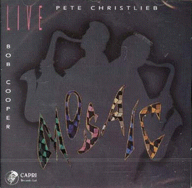 PETE CHRISTLIEB - Pete Christlieb, Bob Cooper : Mosaic (Live) cover 