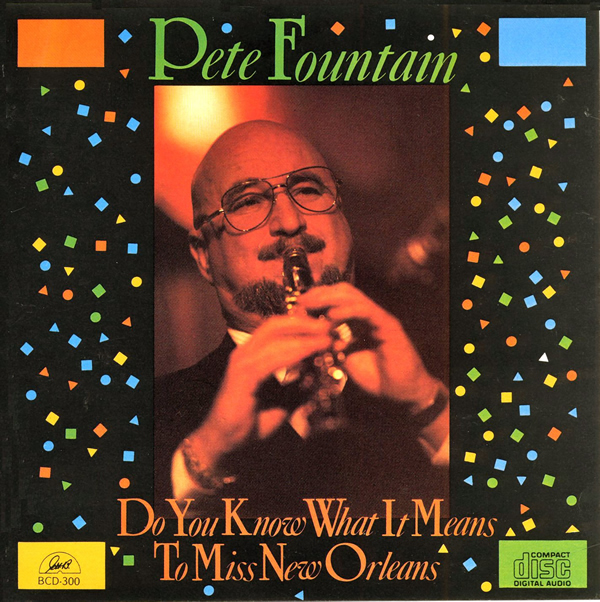 PETE FOUNTAIN - Do You Know What It Means To Miss New Orleans cover 