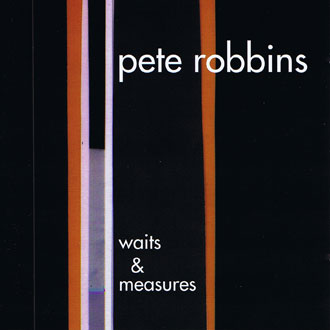 PETE ROBBINS - Waits And Measures cover 