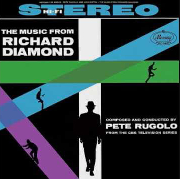 PETE RUGOLO - The Music From Richard Diamond cover 