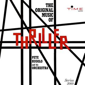 PETE RUGOLO - The Original Music of Thriller cover 