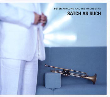 PETER ASPLUND - Satch As Such cover 