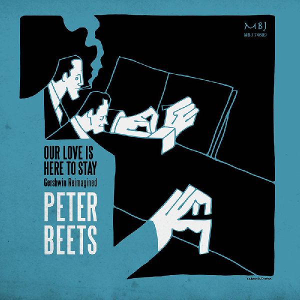 PETER BEETS - Our Love Is Here To Stay cover 
