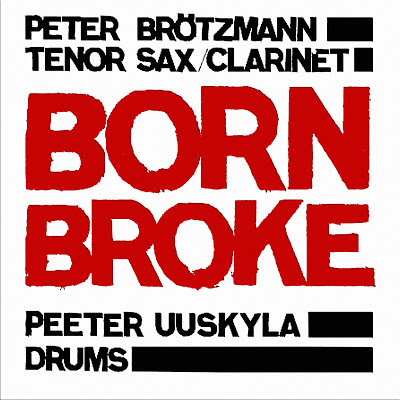 PETER BRÖTZMANN - Born Broke cover 