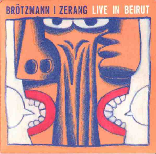 PETER BRÖTZMANN - Live In Beirut cover 