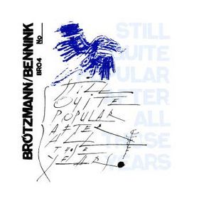 PETER BRÖTZMANN - Still Quite Popular After All Those Years cover 
