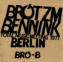 PETER BRÖTZMANN - Total Music Meeting 1977 cover 