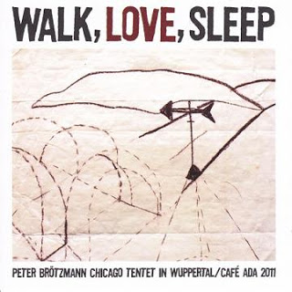 PETER BRÖTZMANN - Walk, Love, Sleep cover 