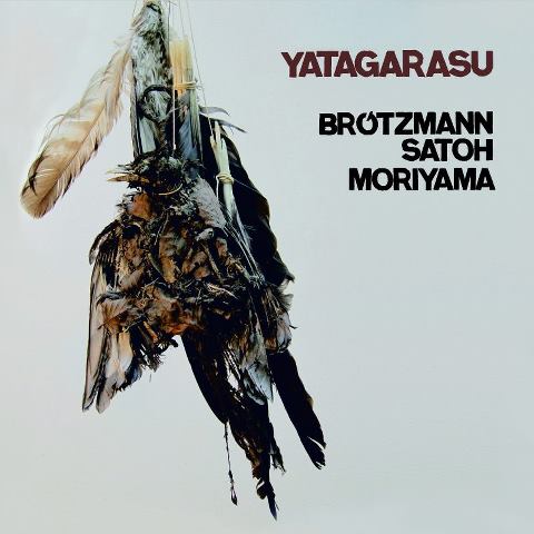 PETER BRÖTZMANN - Yatagarasu cover 