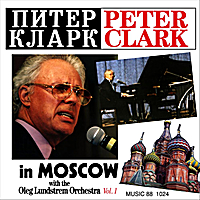 PETER CLARK - Live In Moscow Vol. 1 cover 