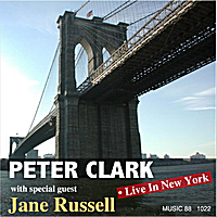 PETER CLARK - Live In New York with Special Guest Jane Russell cover 