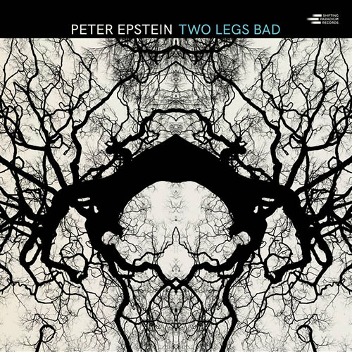 PETER EPSTEIN - Two Legs Bad cover 