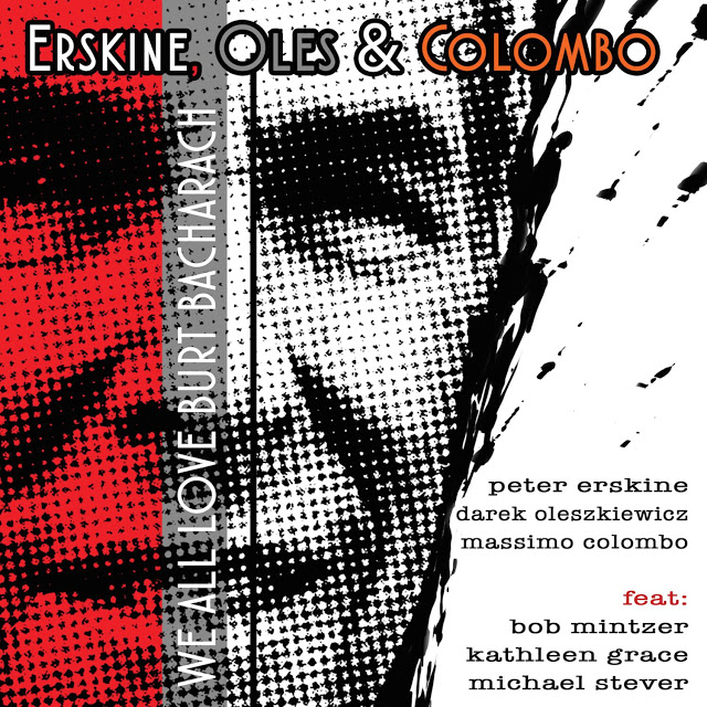 PETER ERSKINE - Erskine, Oles & Colombo : We All Love Burt Bacharach cover 