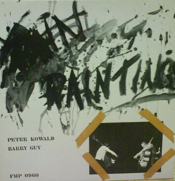 PETER KOWALD - Paintings (with Barry Guy) cover 