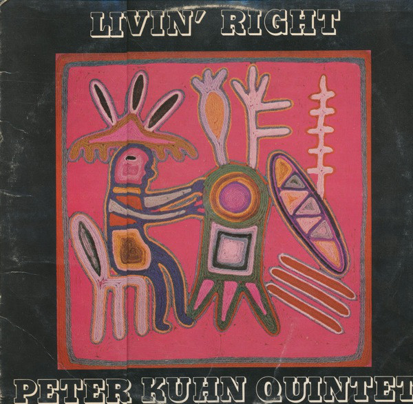 PETER KUHN - Peter Kuhn Quintet : Livin´ Right cover 