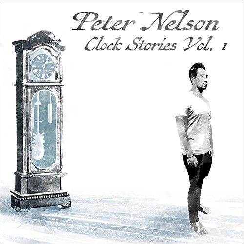PETER NELSON - Clock Stories, Vol. 1 cover 