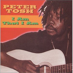 PETER TOSH - I Am That I Am cover 