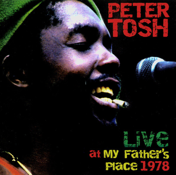 PETER TOSH - Live at My Father's Place 1978 cover 