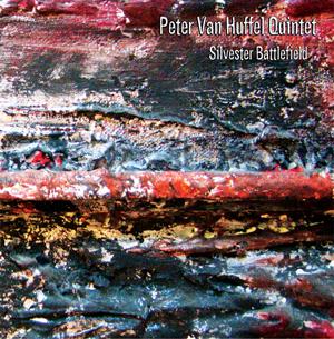 PETER VAN HUFFEL - Silvester Battlefield cover 