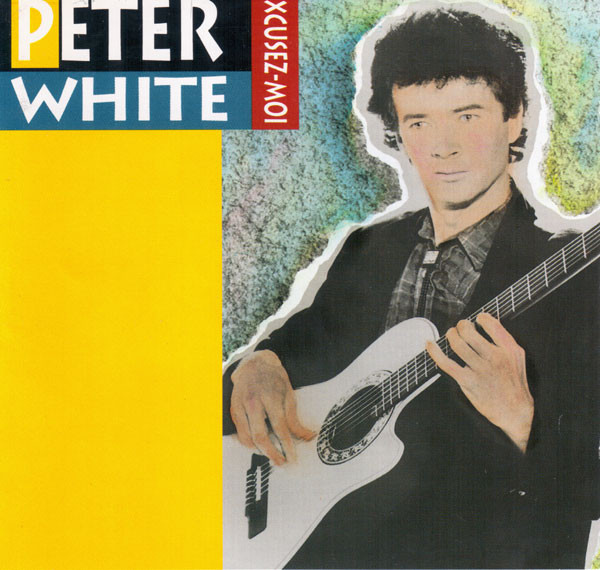 PETER WHITE - Excusez-Moi cover 