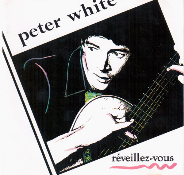PETER WHITE - Reveillez-Vous cover 