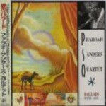 PHAROAH SANDERS - Ballads With Love cover 