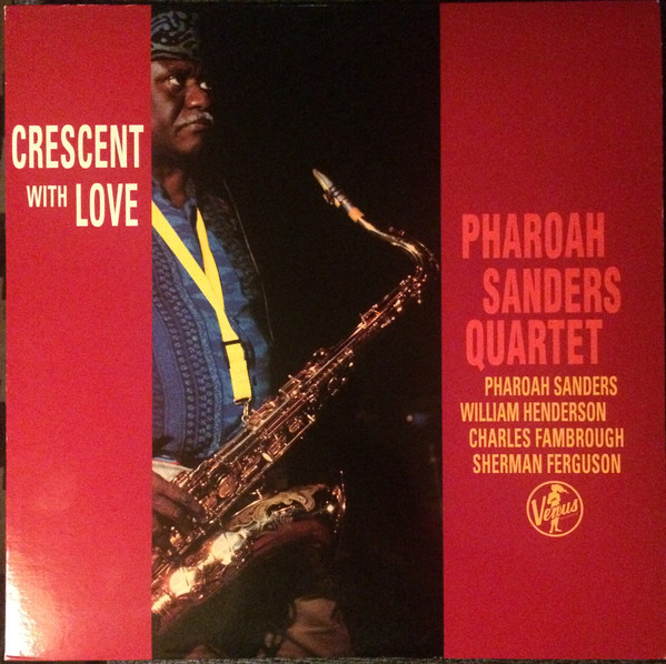 PHAROAH SANDERS - Crescent With Love cover 
