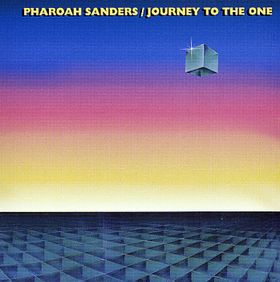 PHAROAH SANDERS - Journey to the One cover 